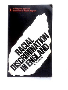 Racial Discrimination in England: A P.E.P.Report (Pelican S.) 