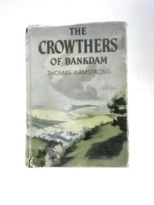 The Crowthers of Bankdam 