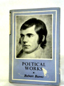 The Poetical Works of Robert Burns 