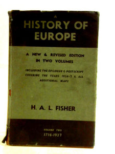 Europe for the Opening of the XVIII Century to 1938, Vol. II. 