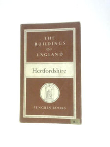 Hertfordshire (Buildings of England Series; No.7) 