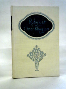 Rubaiyat of Omar Khayyam 