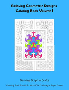 Relaxing Geometric Designs Coloring Book Volume 1 