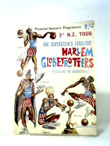 Abe Saperstein's Fabulous Harlem Globetrotters Third Tour of New Zealand 