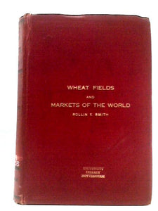 Wheat Fields and Markets of the World 