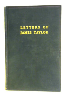 Letters of James Taylor Vol.One 