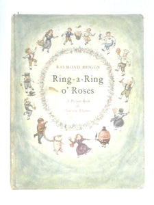 Ring a Ring o' Roses: Nursery Rhymes 