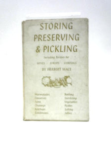 Storing Preserving & Pickling 