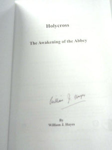 Holycross. The Awakening of the Abbey 