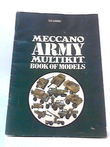 U. S. Army Meccano Army Multikit Book Of Models 