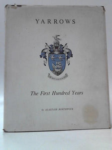 Yarrow And Company Limited - The First Hundred Years 