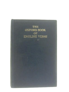 The Oxford Book Of English Verse 1250-1918 