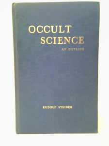 Occult Science - An Outline 