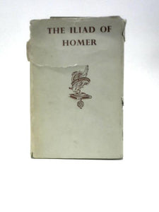 The Iliad of Homer 