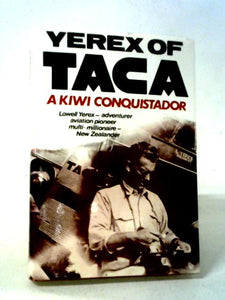 Yerex of Taca A Kiwi Conquistador 