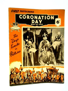 Coronation Day: May 12, 1937 - First Photographs 