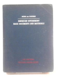 American Government: Basic Documents and Materials (Political Science S.) 