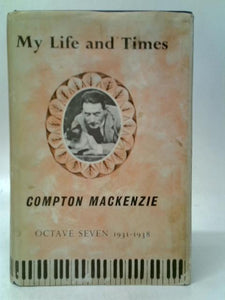 My Life and Times Octave Seven 1931-1938 