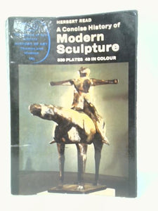 Modern Sculpture: A Concise History 