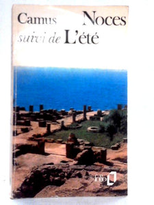 Noces Suivi de L'ete 