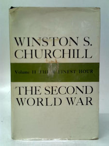 The Second World War Volume II Their Finest Hour 