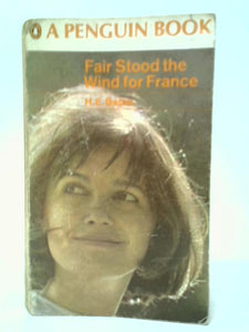 Fair Stood The Wind For France 