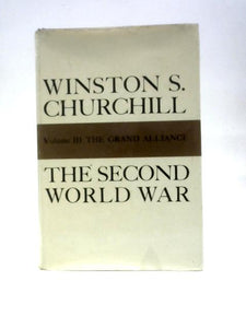 The Second World War. Volume III. The Grand Alliance 