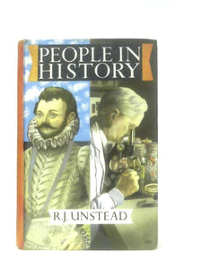 People in History From Caractacus to Alexander Fleming 