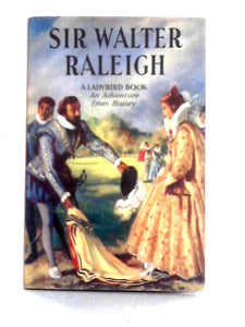 Sir Walter Raleigh 