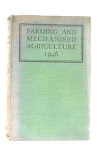 Farming and Mechanised Agriculture 1946 