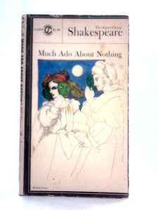 Much Ado About Nothing (Signet Books) 