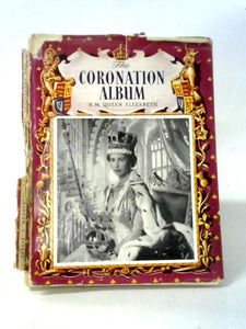 The Coronation Album: H.M. Queen Elizabeth 