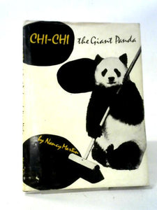 Chi-chi: The Story Of The Giant Panda 