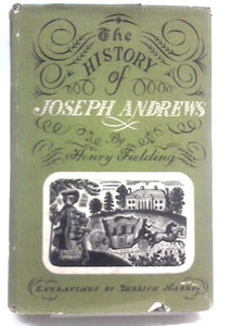 The History Of The Adventures Of Joseph Andrews And His Friend Mr Abraham Adams 