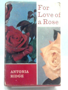 For Love of a Rose 