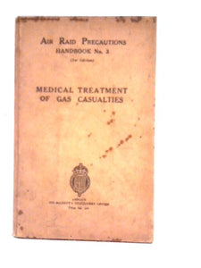 Medical Treatment of Gas Casualties 