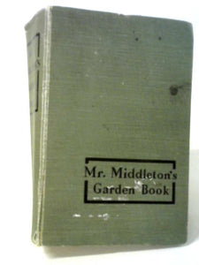 Mr. Middleton's Garden Book 