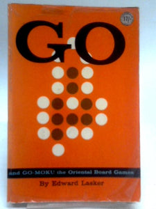 Go and Go-Moku. The Oriental Board Games 