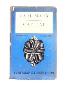 Capital. Volume 2. Everyman's Library No. 849 