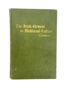 The Irish Element In Mediaeval Culture 