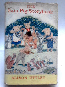 The Sam Pig Storybook 