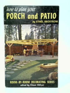 How to Plan Your Porch and Patio 