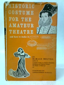 Historic Costume for the Amateur Theatre 