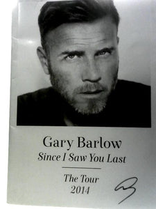 Gary Barlow: Since I Saw You Last - The Tour 2014 