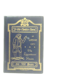 The Book Of The Cheese. Being Traits and Stories of Ye Olde Cheshire Cheese 