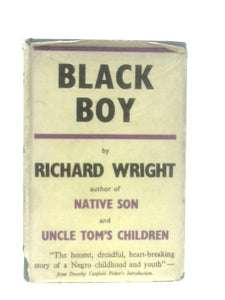 Black Boy, A Record Of Childhood and Youth 