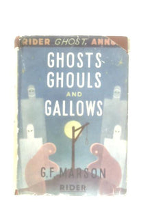 Ghosts, Ghouls and Gallows 