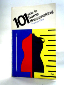 101 Aids To Home Dressmaking (101 Books) 