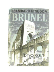 Isambard Kingdom Brunel: A Biography 