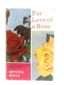 For Love of a Rose 